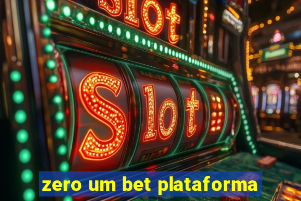 zero um bet plataforma