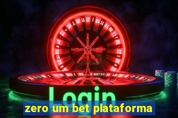 zero um bet plataforma