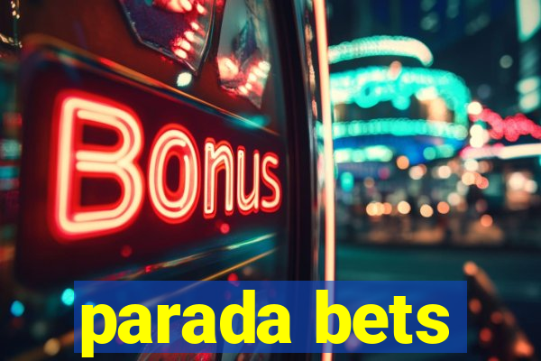 parada bets