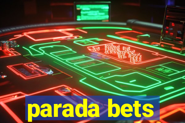 parada bets