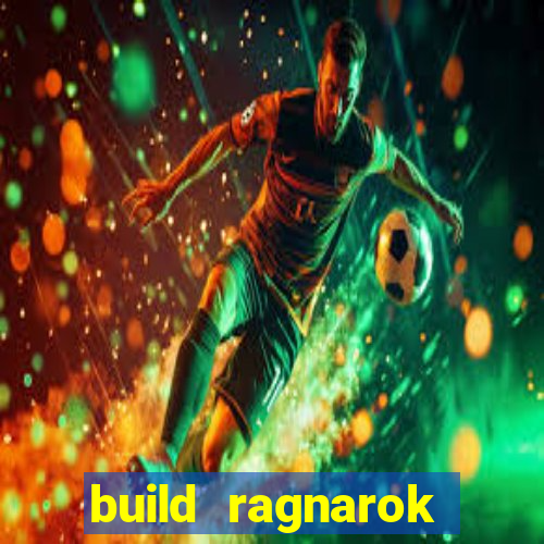 build ragnarok history reborn shadow