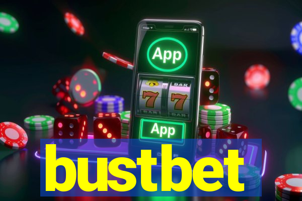 bustbet