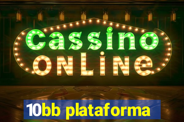 10bb plataforma