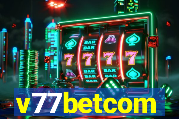 v77betcom