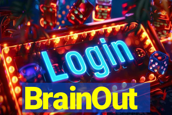 BrainOut