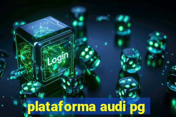 plataforma audi pg