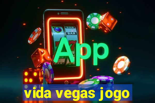 vida vegas jogo