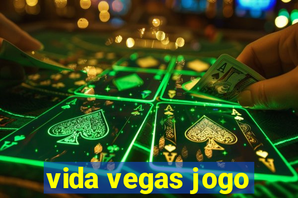 vida vegas jogo