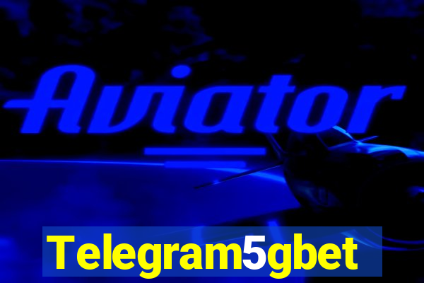 Telegram5gbet