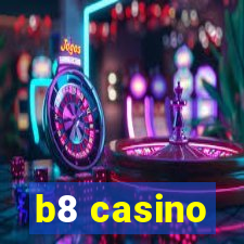 b8 casino