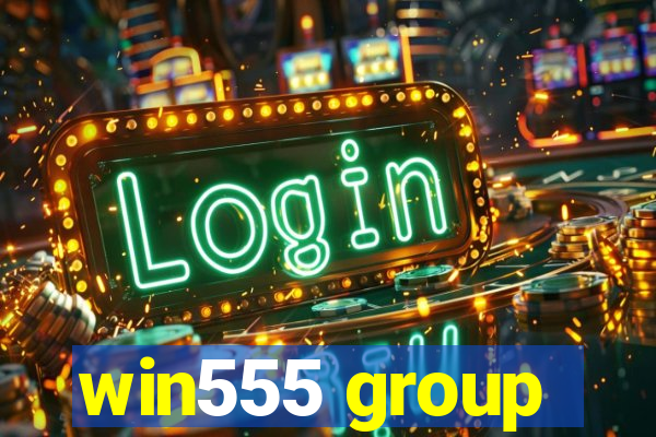 win555 group