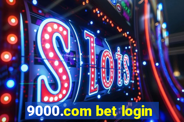 9000.com bet login