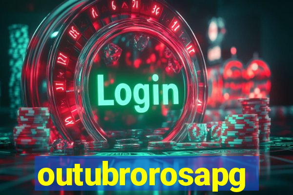 outubrorosapg