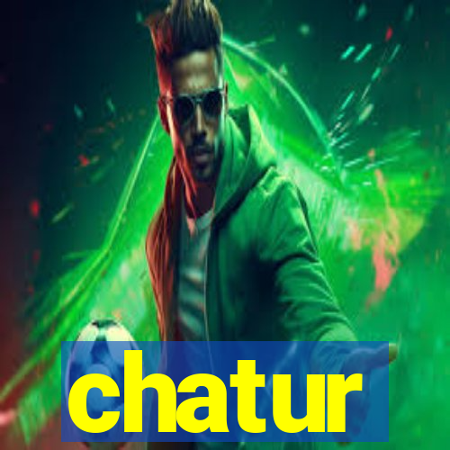 chatur