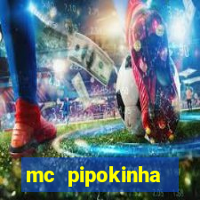 mc pipokinha privacy videos