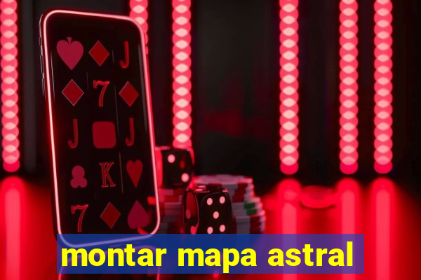 montar mapa astral