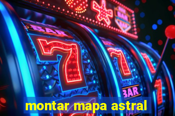 montar mapa astral