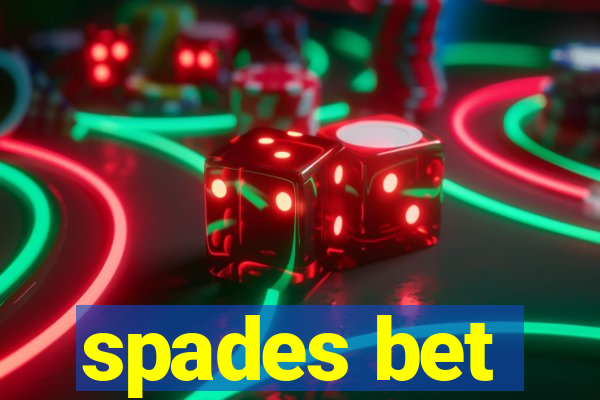 spades bet