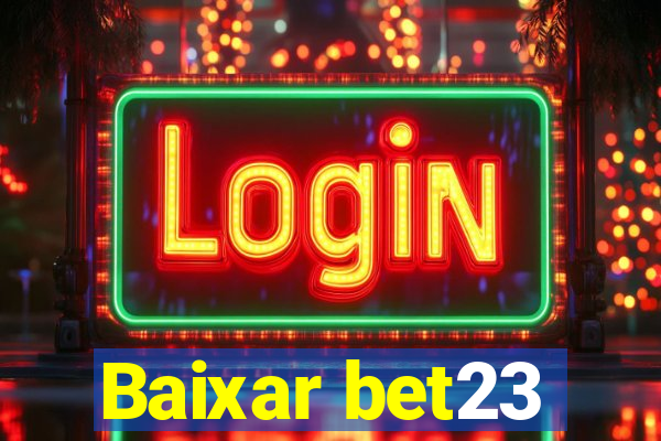 Baixar bet23