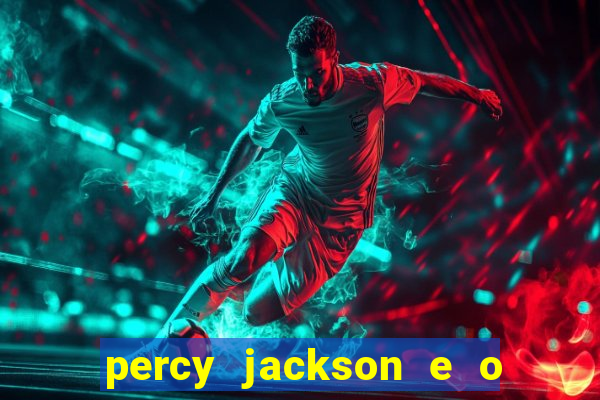 percy jackson e o mar de monstros drive