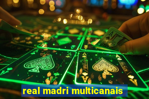 real madri multicanais