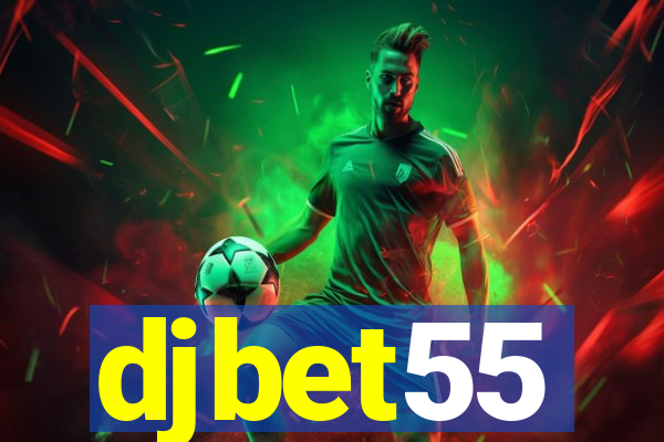 djbet55