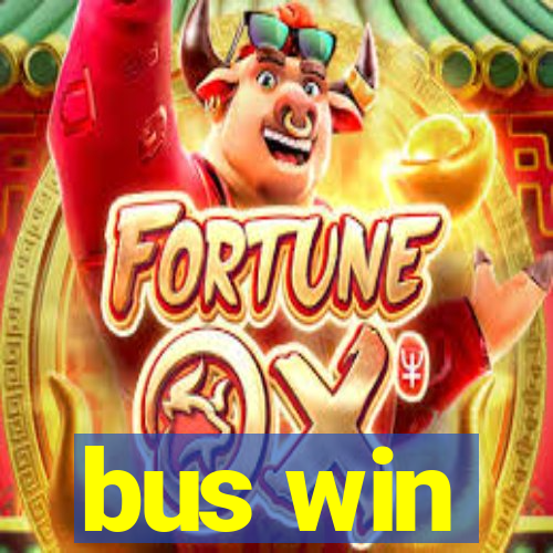 bus win