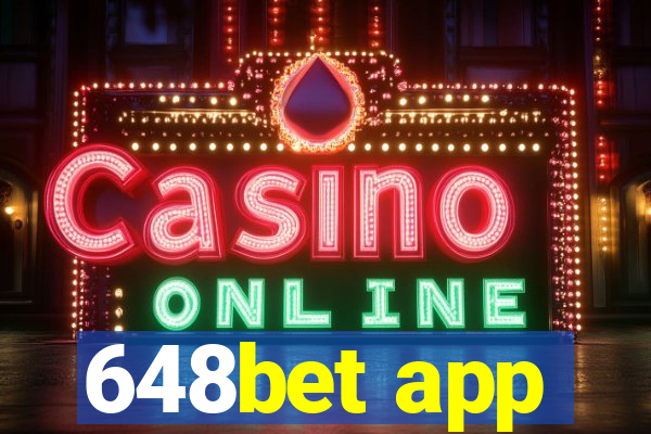 648bet app