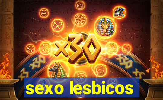 sexo lesbicos