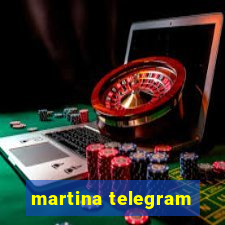 martina telegram