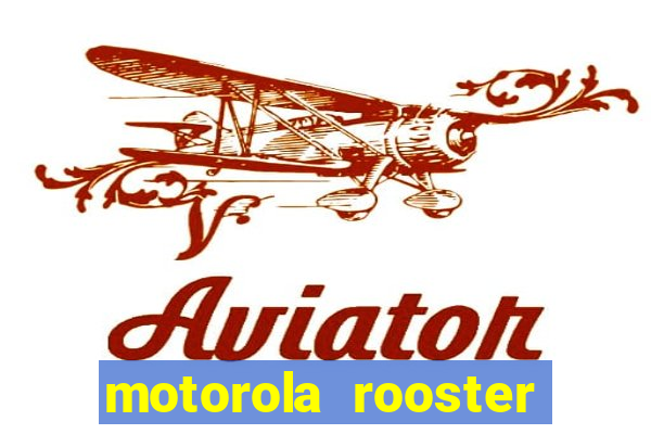 motorola rooster alarm sound download