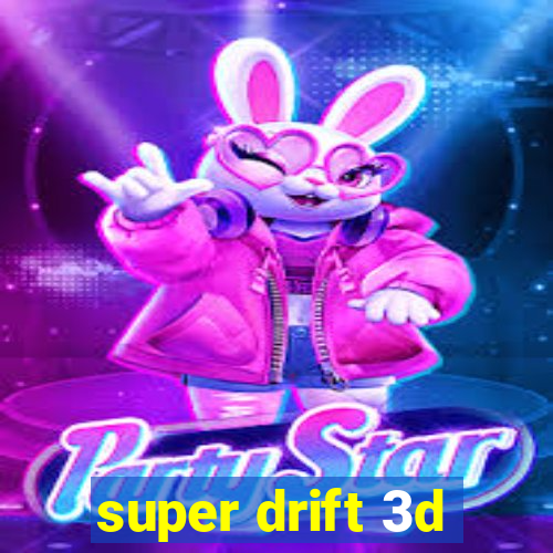 super drift 3d