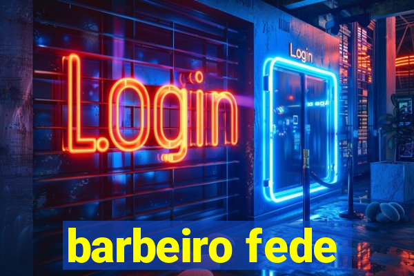 barbeiro fede