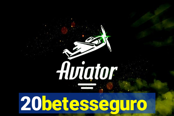 20betesseguro