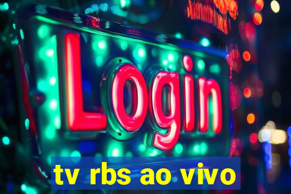 tv rbs ao vivo