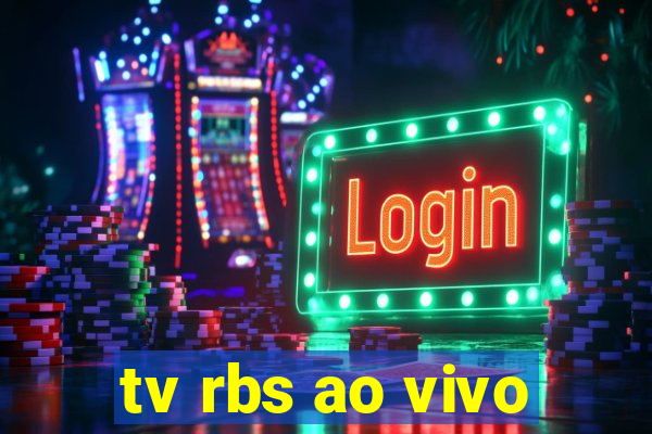 tv rbs ao vivo