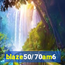 blaze50/70am6