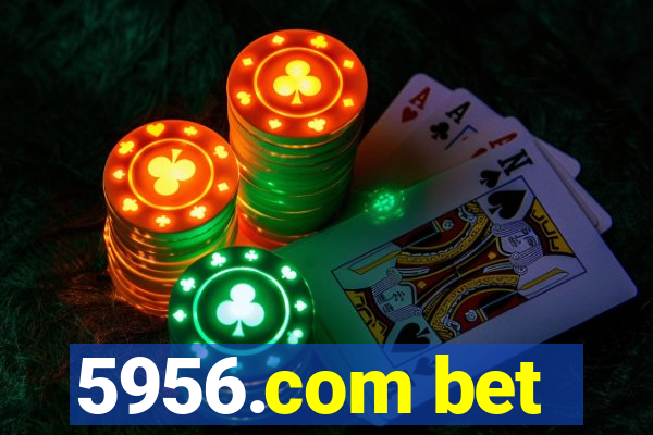 5956.com bet