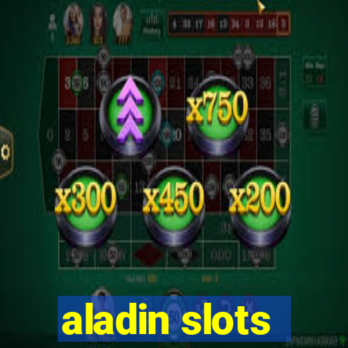 aladin slots