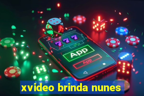 xvideo brinda nunes