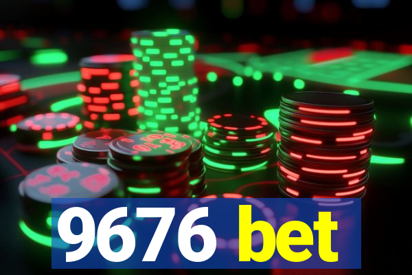 9676 bet