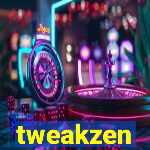 tweakzen