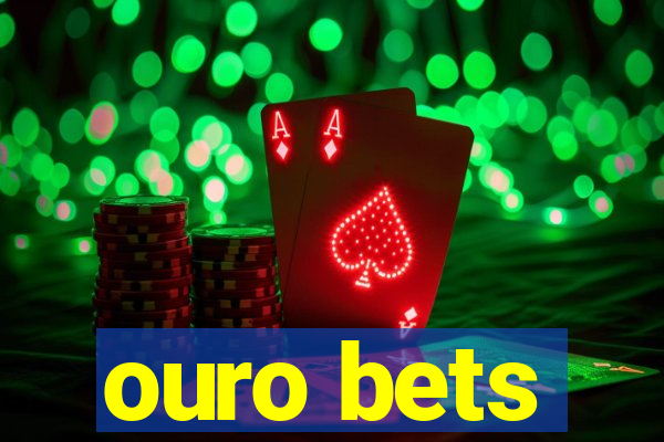 ouro bets