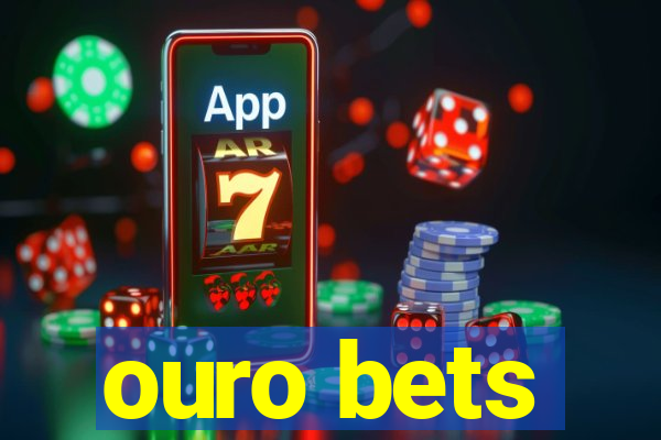 ouro bets