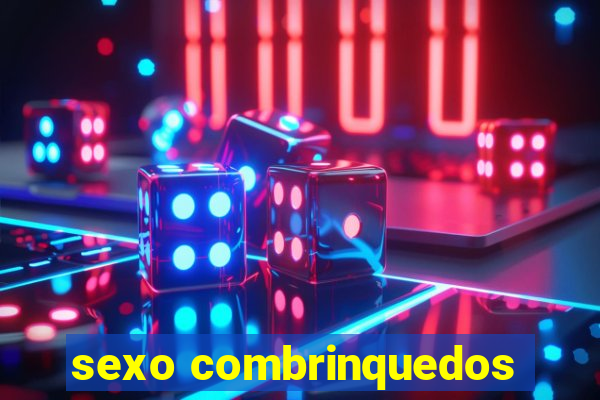 sexo combrinquedos