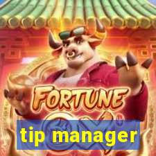 tip manager