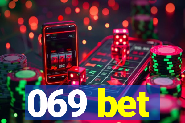 069 bet