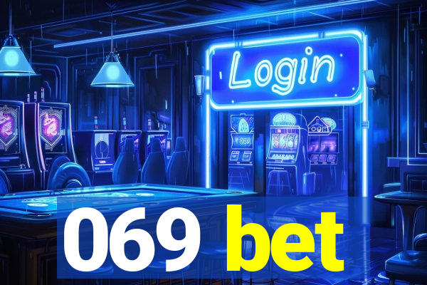 069 bet