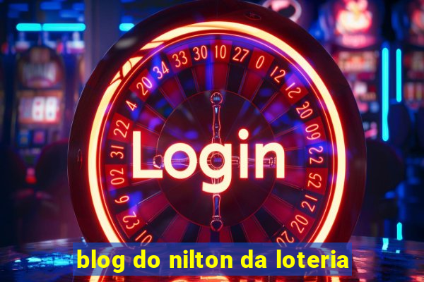 blog do nilton da loteria