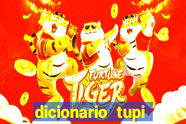 dicionario tupi guarani on line